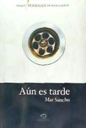 AUN ES TARDE