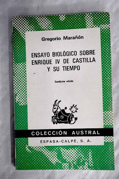 Ensayo biologico sobre Enrique I vde Castilla y su tiempo