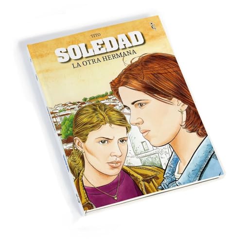 Soledad: La otra hermana: 6