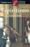 Espiritismo (Enigmas De Las Ciencias Ocultas/Enigmas of the Occult World (Spanish))