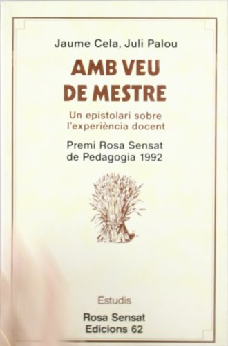 Amb veu de mestre. Un episodi sobre l'experiència docent (Rosa Sensat)