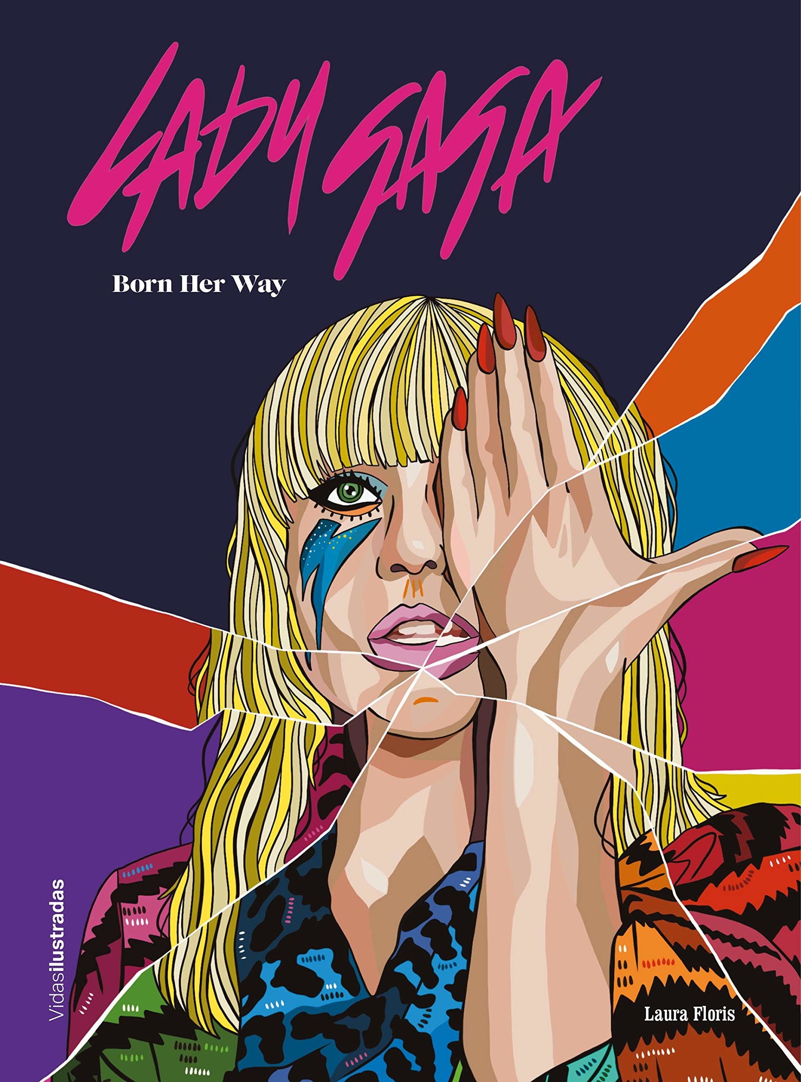Lady Gaga: Born Her Way (Vidas Ilustradas)