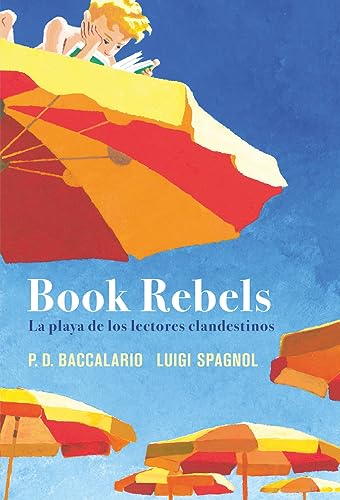 Book Rebels: la playa de los lectores clandestinos (Infantil-Juvenil)