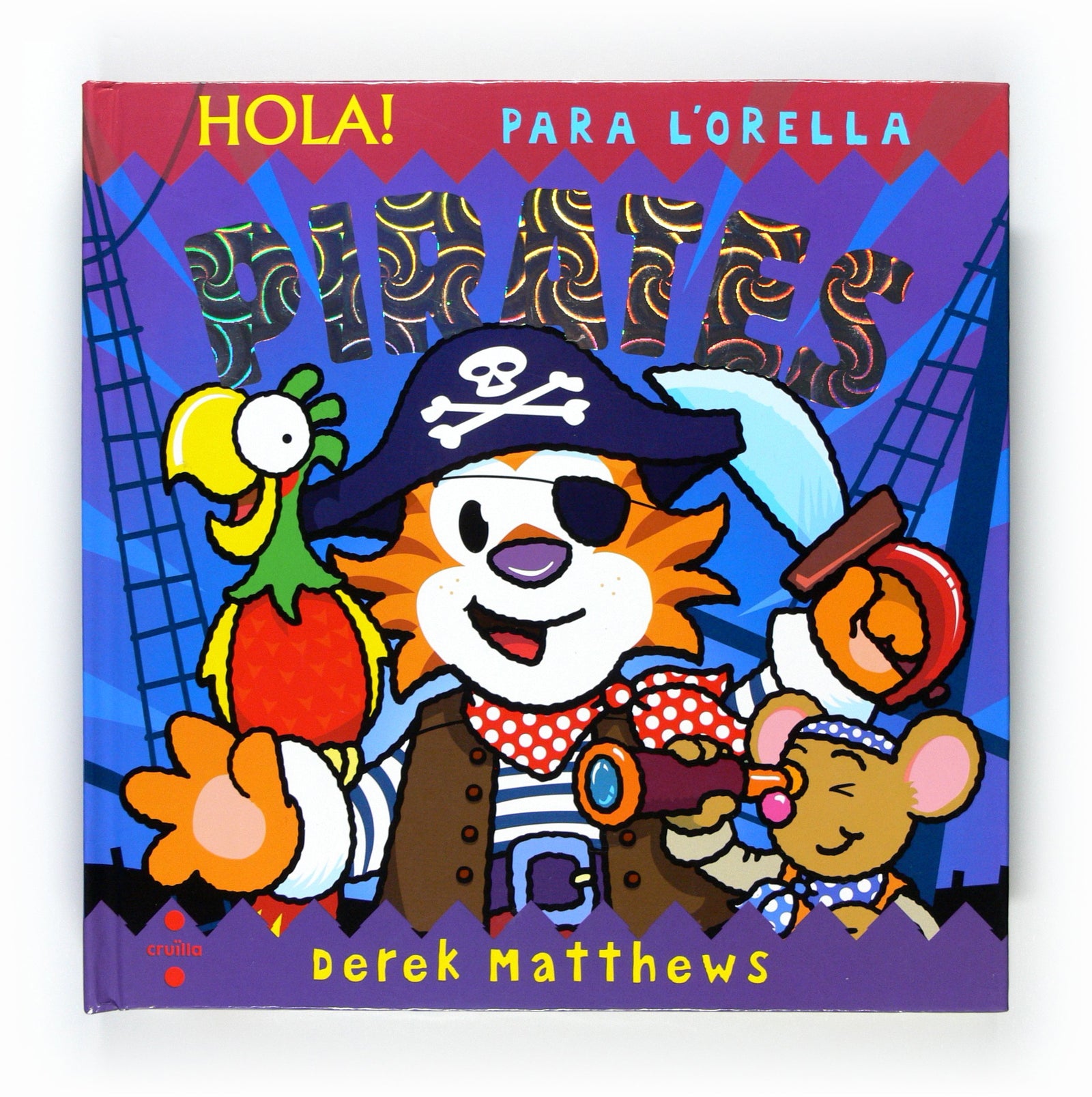 Hola! Para l'orella. Pirates