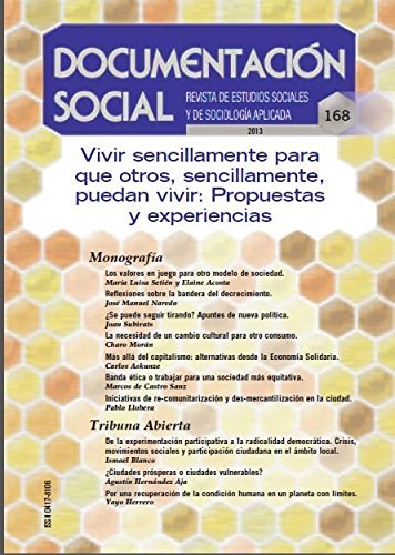 Vivir sencillamente para que otros, sencillamente, puedan vivir: Propuestas y experiencias (Documentación Social)