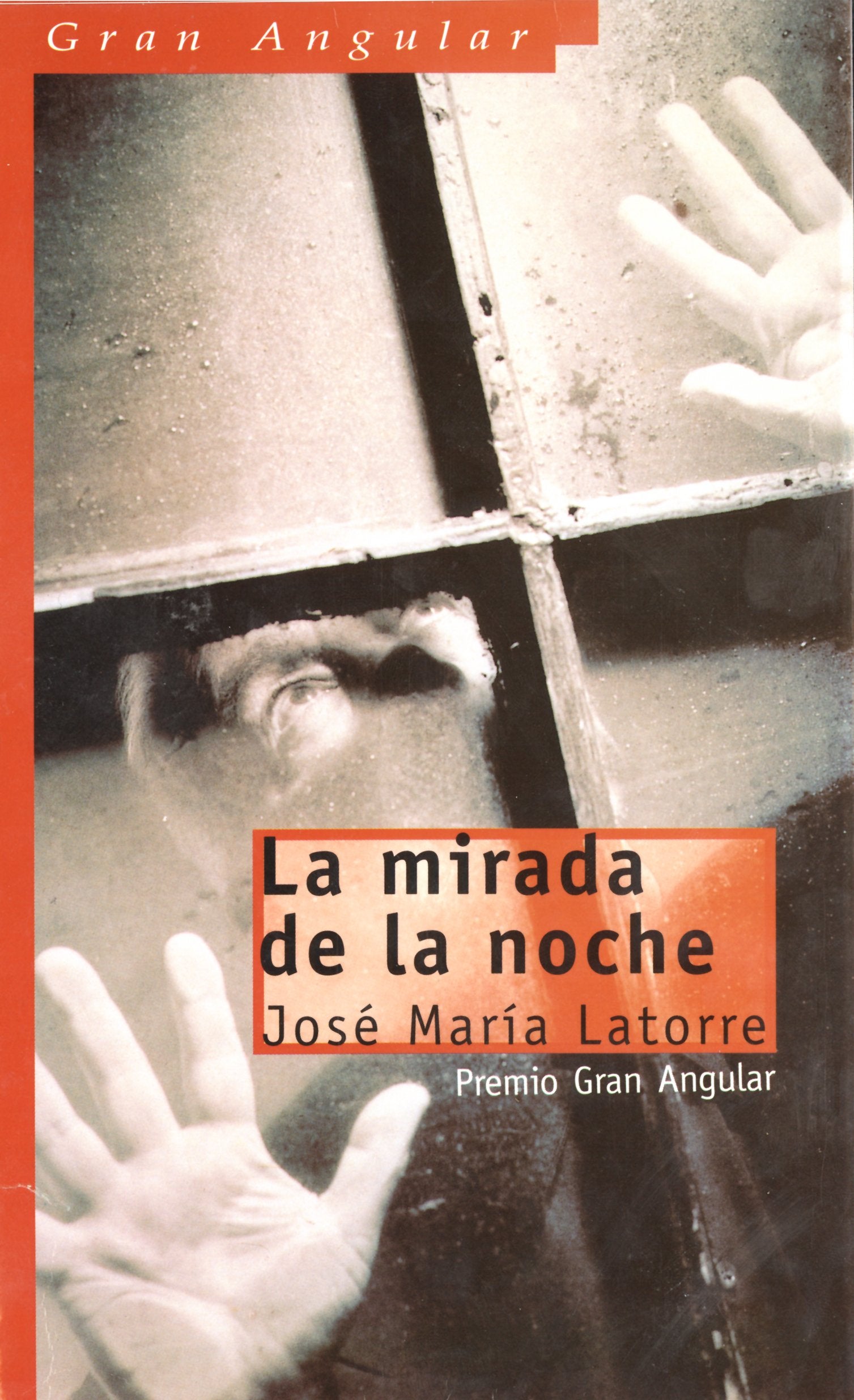 La mirada de la noche: 230 (Gran Angular)