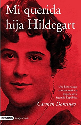 Mi querida hija Hildegart: 1 (Imago Mundi)