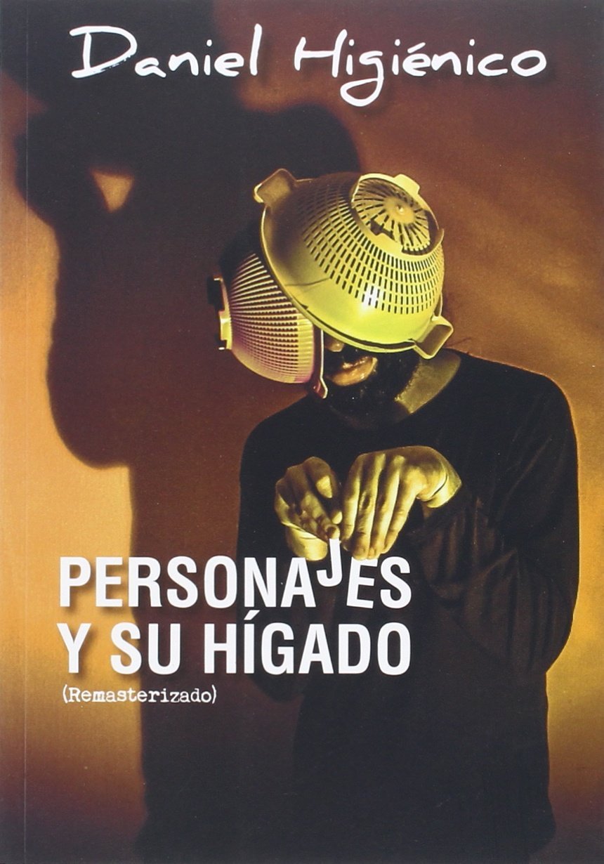 Personajes Y Su Hígado. Remasterizado