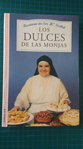 Los dulces de las monjas: 1 (MR Gastronomía)