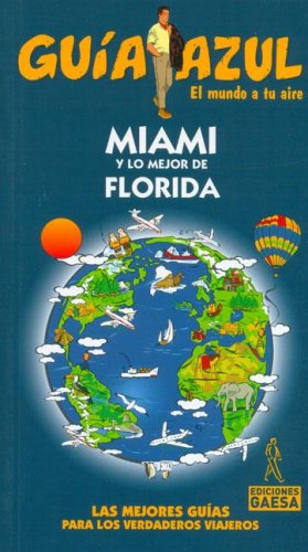 Miami Y Lo Mejor De Florida/ Miami an the Best of Florida
