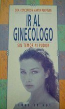 IR AL GINECÓLOGO SIN TEMOR NI PUDOR