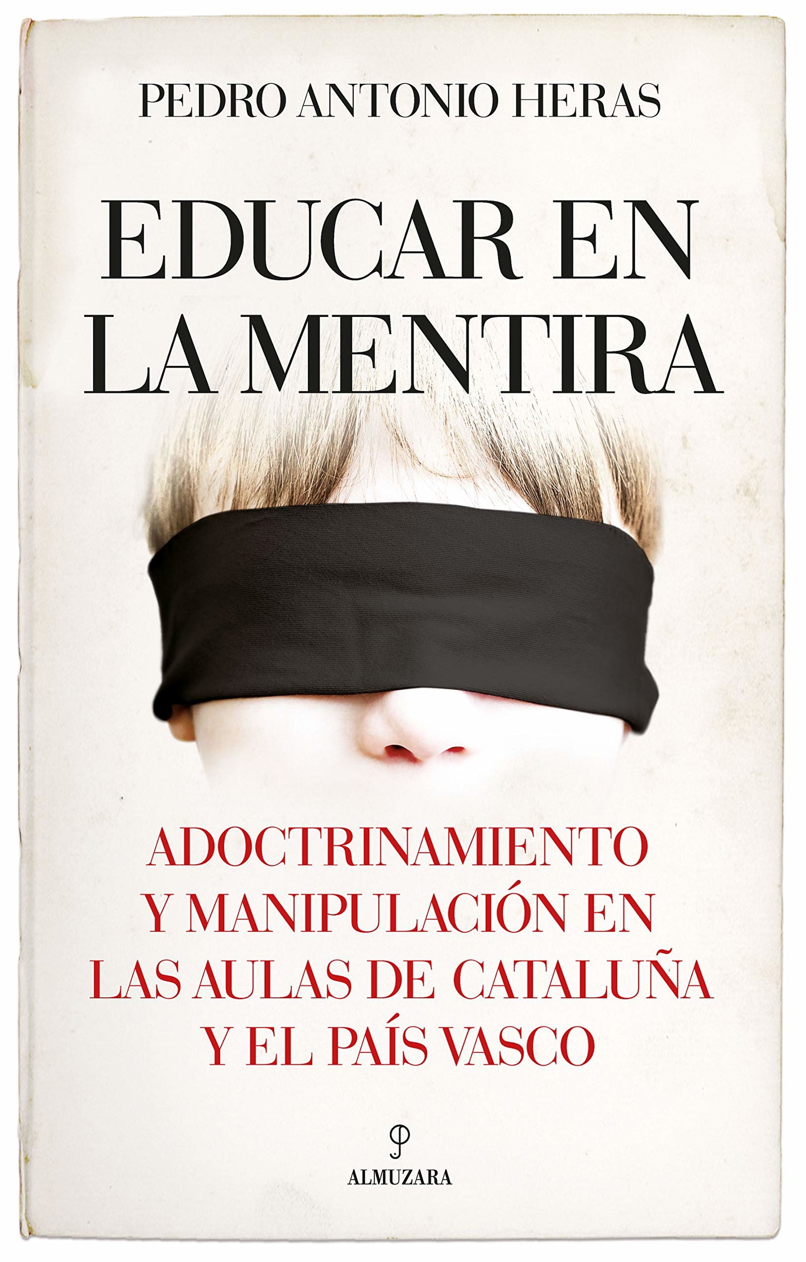 Educar en la mentira (Pensamiento político)