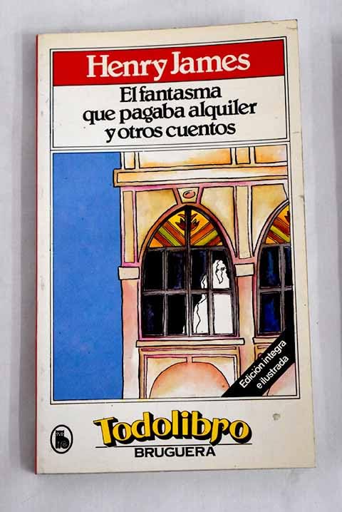 El fantasma que pagaba alquiler y otros cuentos
