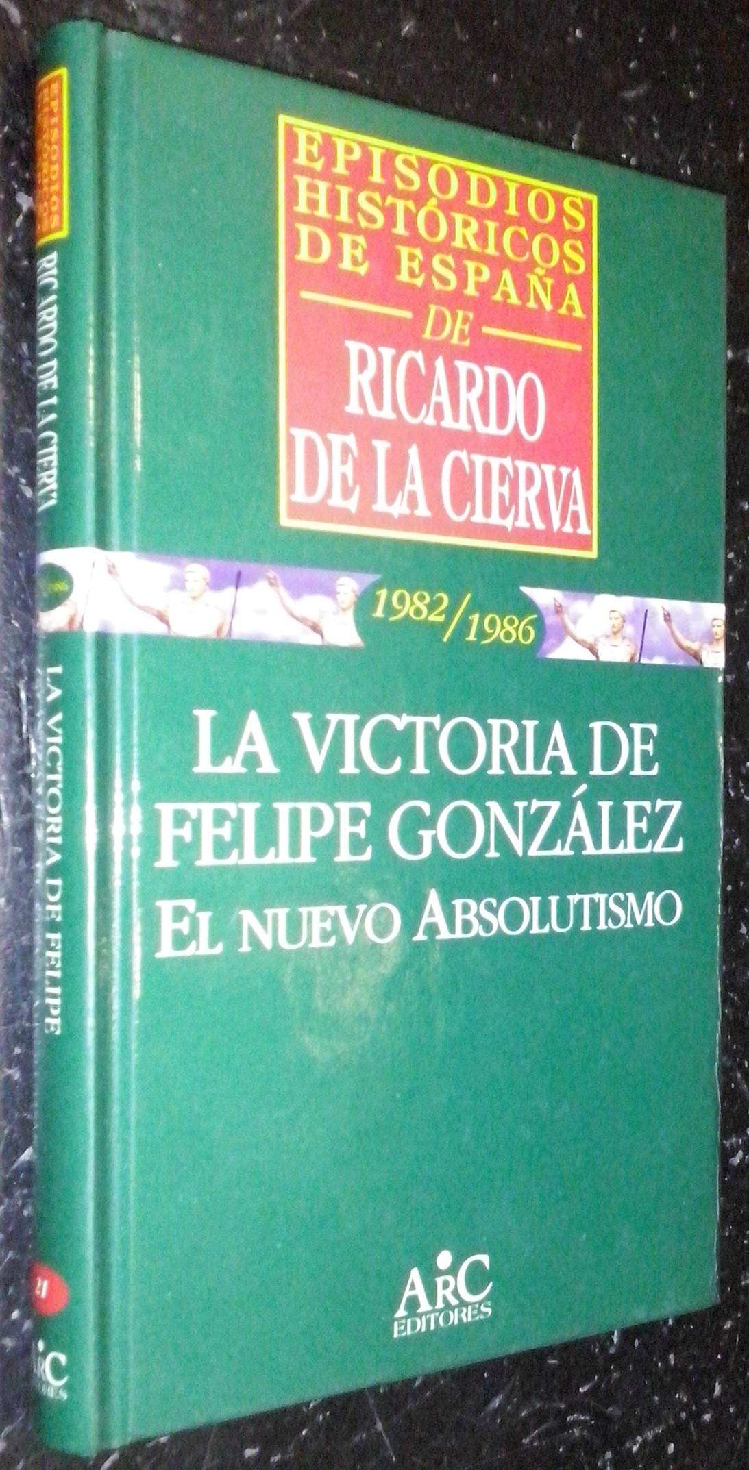 La Victoria de Felipe González