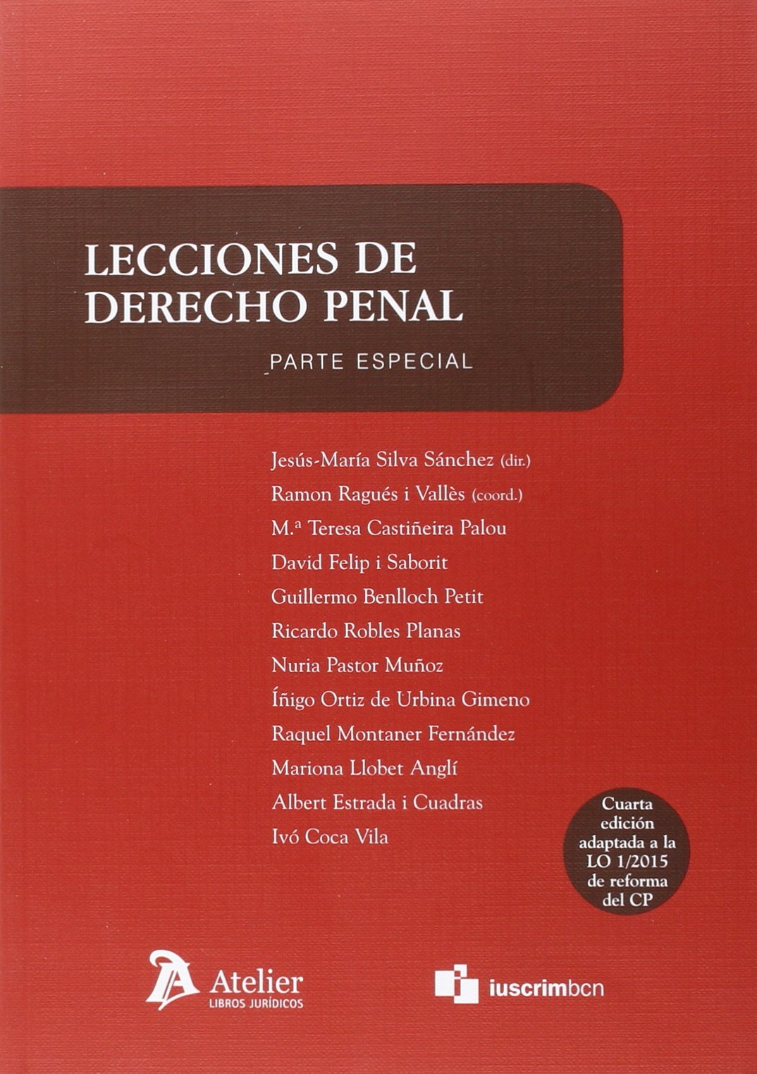 Lecciones de derecho penal. Parte especial: 4ª edicion (SIN COLECCION)