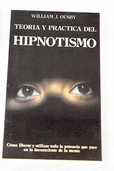 Teoria y practica del hipnotismo