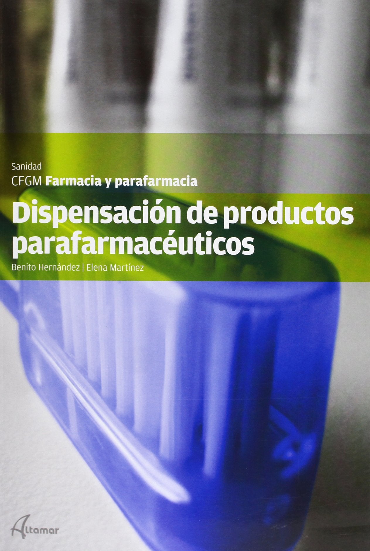 Dispensación de productos parafarmacéuticos (CFGM FARMACIA Y PARAFARMACIA)