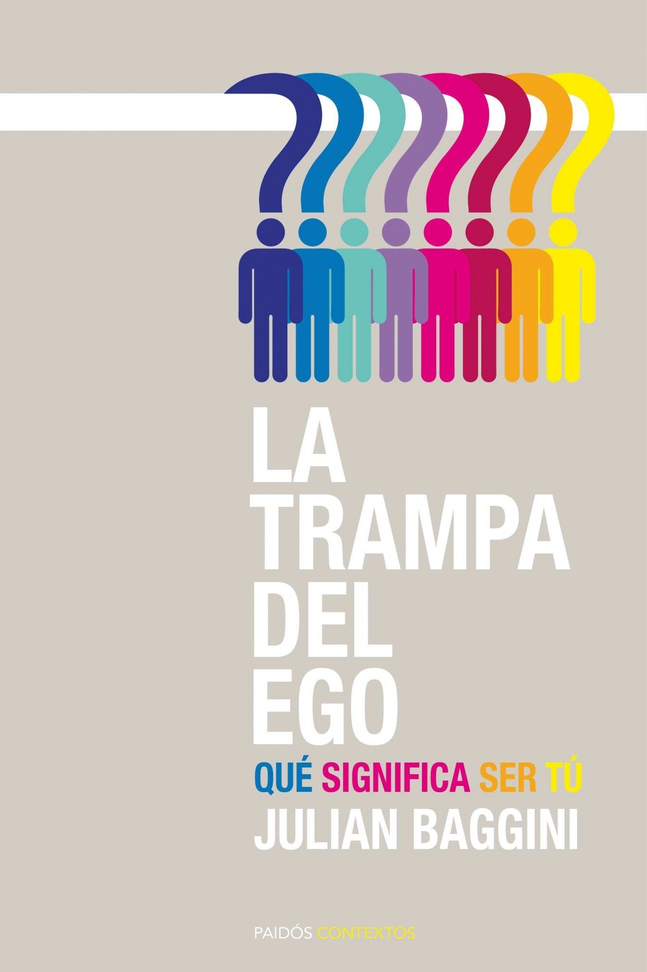 La trampa del ego: Qué significa ser tú (Contextos)