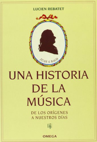 UNA HISTORIA DE LA MUSICA (TEXTOS GENERALES)