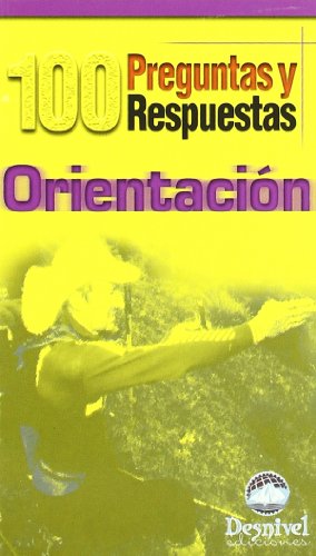 Orientación: 100 preguntas y respuestas (SIN COLECCION)