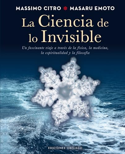 La ciencia de lo invisible (METAFÍSICA Y ESPIRITUALIDAD)