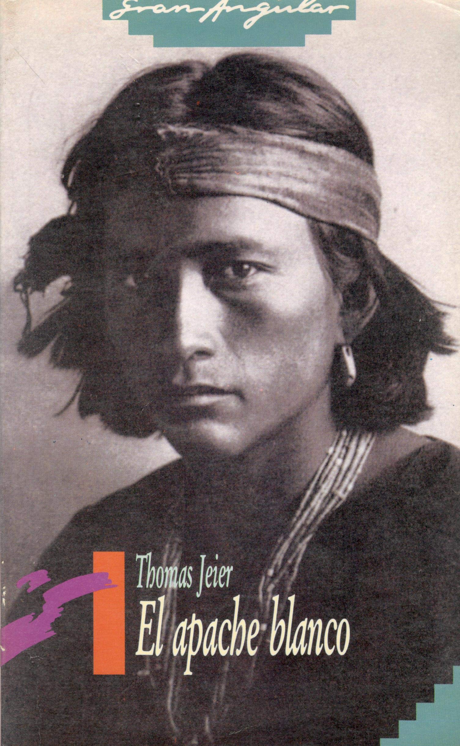 El apache blanco: 92 (Gran Angular)