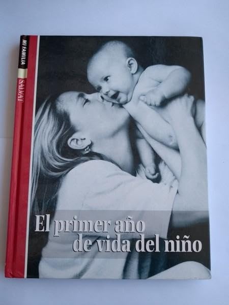 PRIMER A?O VIDA DEL NI?O (SIN COLECCION)