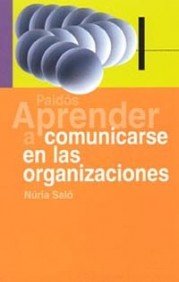Aprender a comunicarse dentro de las organizaciones: 1