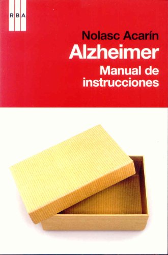 Alzheimer. Manual de instrucciones.: 243 (DIVULGACIÓN)