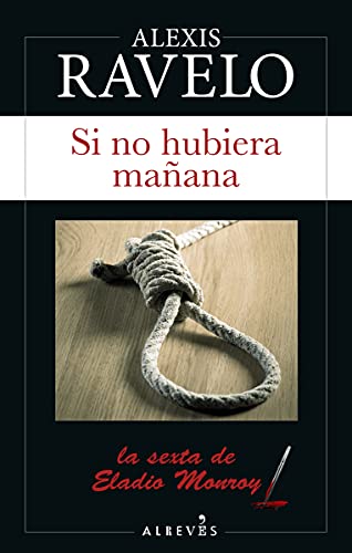 Si no hubiera mañana (NARRATIVA)