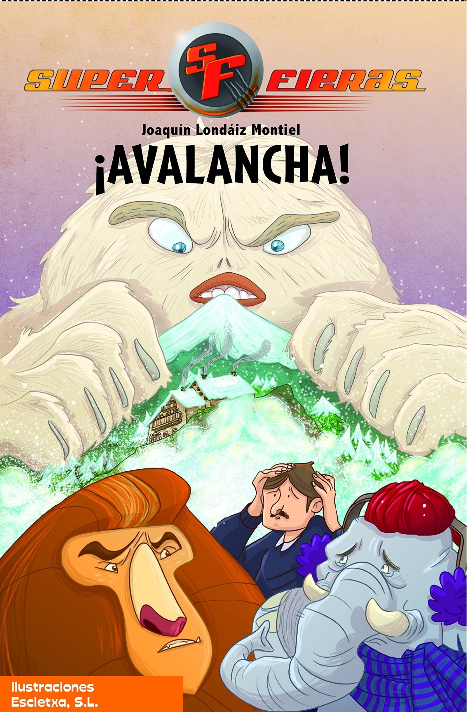 Avalancha! Superfieras N5 (Serie Superfieras)