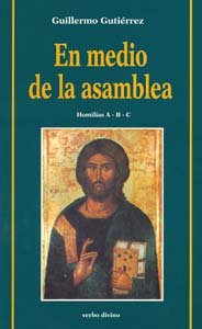 En medio de LA ASAMBLEA. A-B-C: Homilías A-B-C (Acción pastoral)