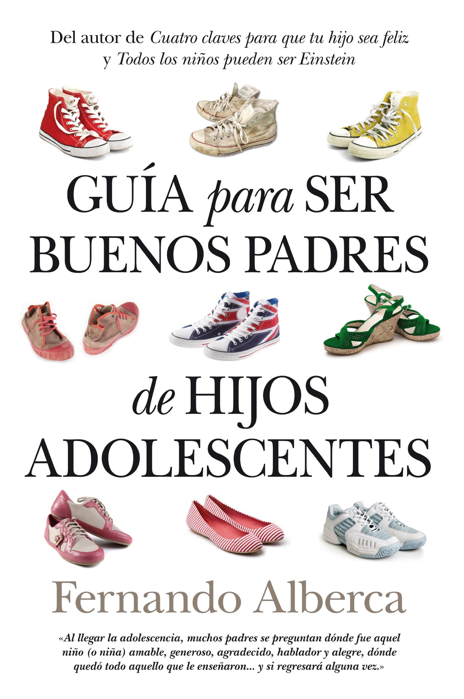 Guía para ser buenos padres de hijos adolescentes (Padres educadores)