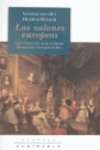 Los salones europeos.: Las cimas de una cultura femenina desaparecida: 16 (ATALAYA)