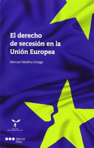 Derecho de secesión en la Unión Europea (Varios)