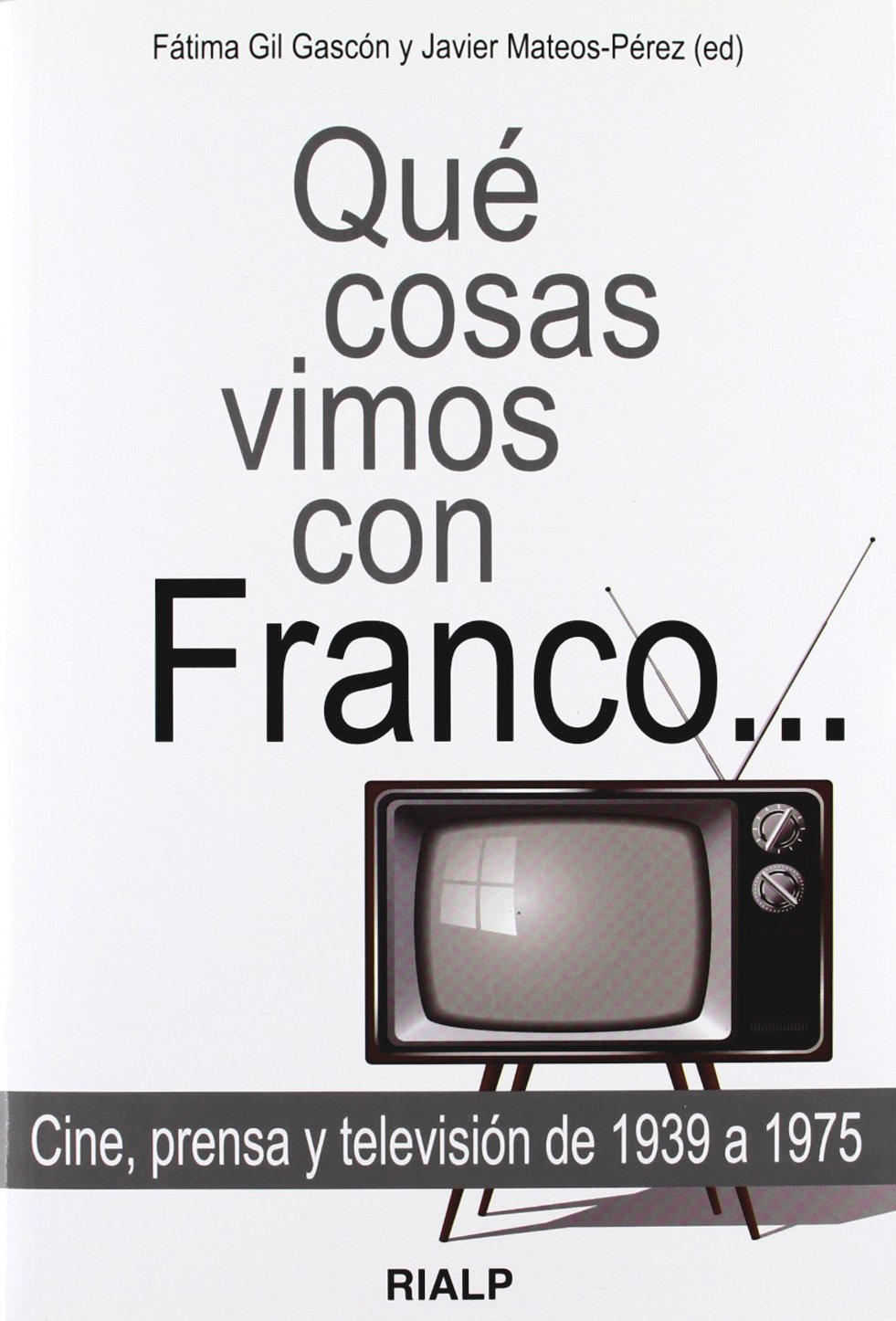 Qué cosas vimos con Franco...