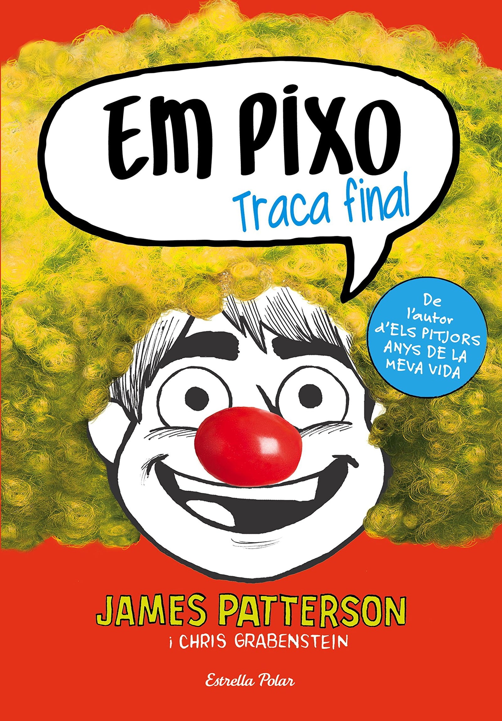 Em pixo. Traca final: 5 (Biblioteca James Patterson)