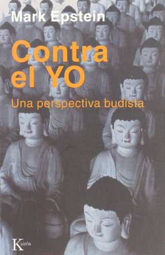 Contra el Yo: Una perspectiva budista (Psicología)