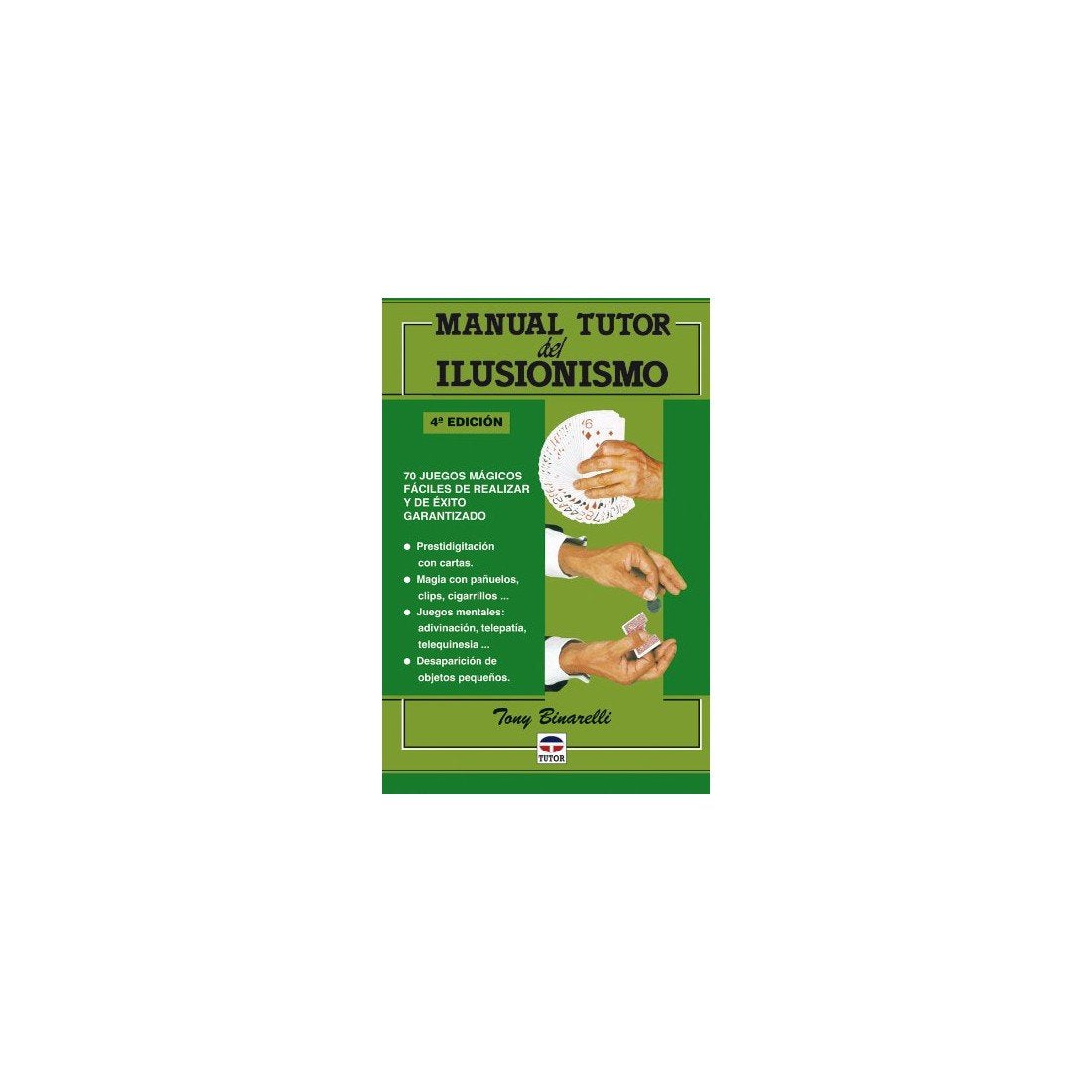 Manual tutor del ilusionismo (SIN COLECCION)