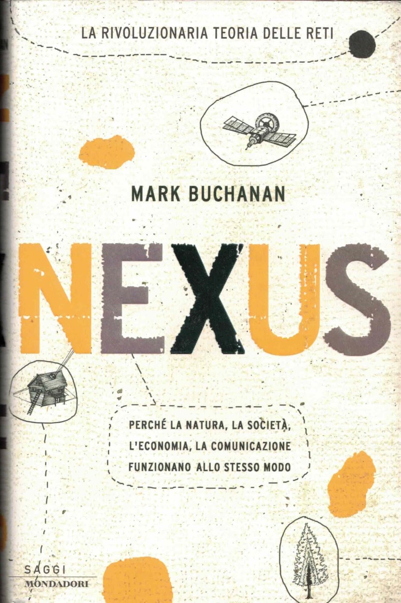Nexus. Perché La Natura, La Società [Italia]