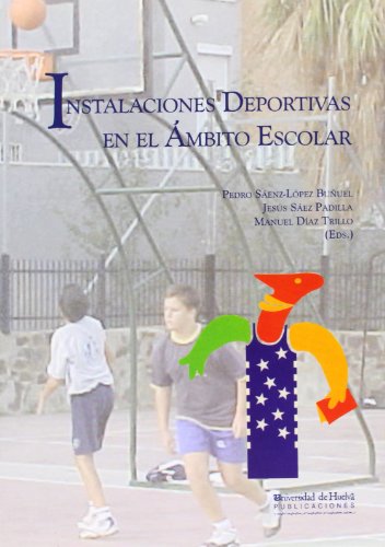 Instalaciones deportivas en el ámbito escolar (SIN COLECCION)
