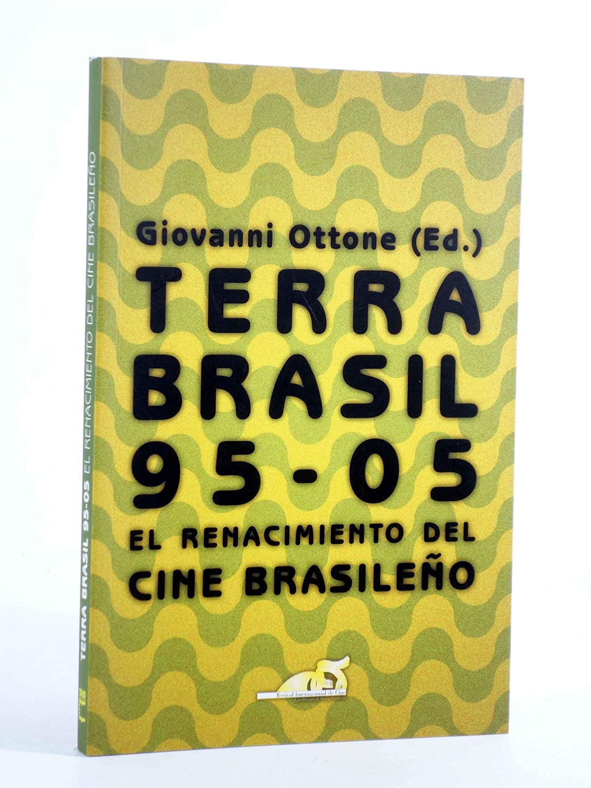 Terra Brasil 95-05: el renacimiento del cine brasileño