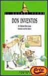 Don Inventos (Cuentos, Mitos Y Libros-regalo)
