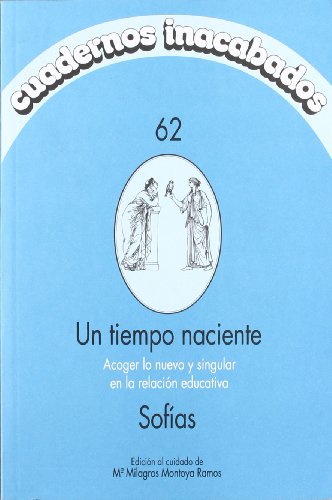 TIEMPO NACIENTE (CUADERNOS INACABADOS)