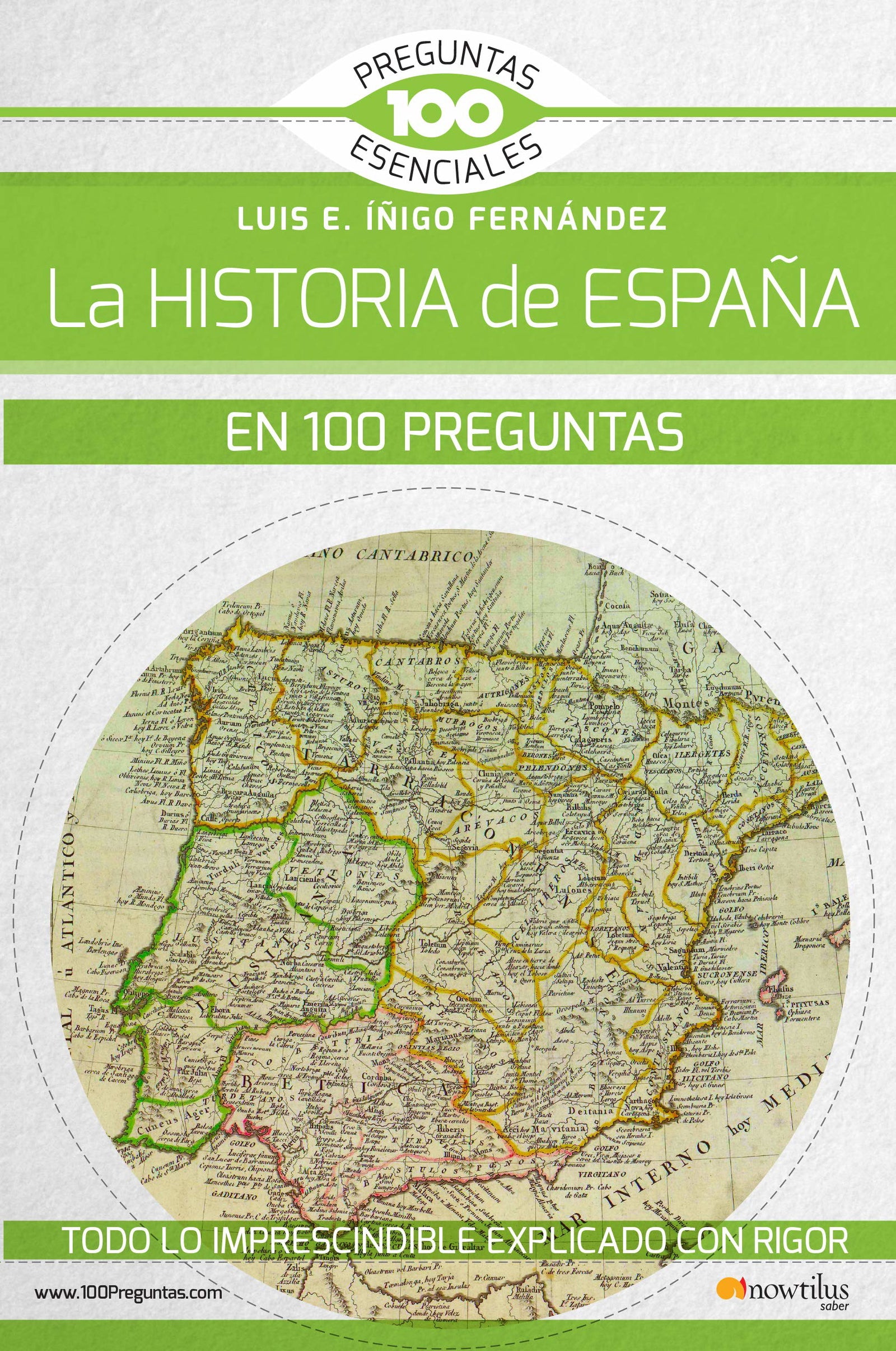 La historia de España en 100 preguntas (100 Preguntas esenciales)