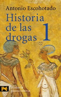 Historia de las drogas, 1 (El Libro De Bolsillo - Historia)
