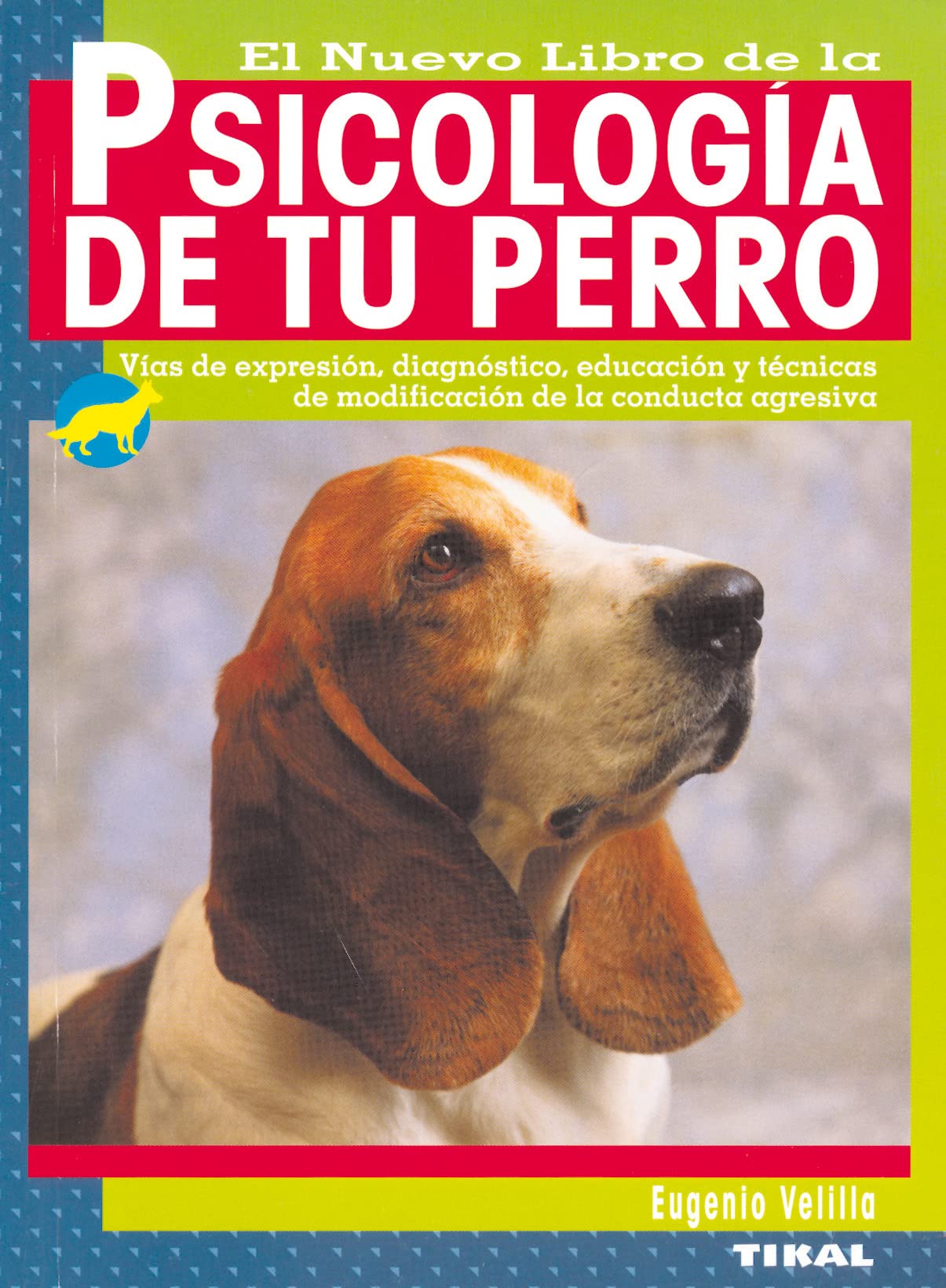 Psicologia De Tu Perro (Psicología De Tu Perro)