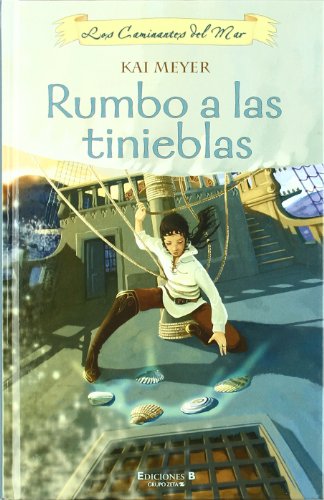 RUMBO A LAS TINIEBLAS. LOS CAMINANTES DEL MAR II
