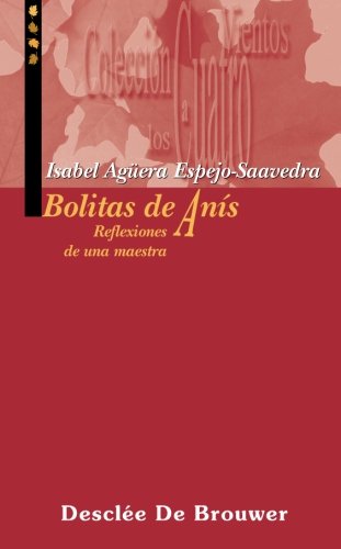 Bolitas de anis.reflexiones de una maestra (A los cuatro vientos)