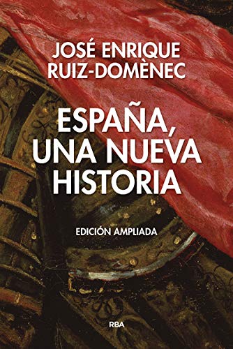 España, una nueva historia (edición ampliada). (Ensayo y Biografía)